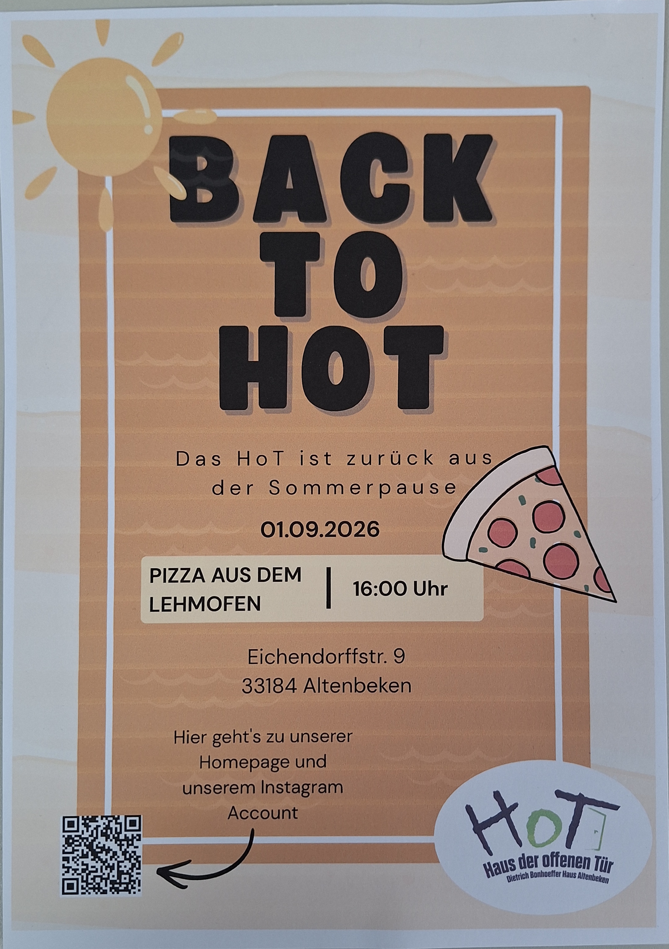 Plakat: Back to HoT. Das HoT ist zurück aus der Sommerpause: 01.09.2026 16:00 Uhr Pizza aus dem Lerhmofen. 